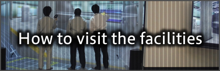 How to visit the facilities