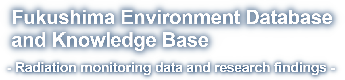 Fukushima Environment Database and Knowledge Base